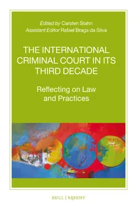The International Criminal Court in Its Third Decade Reflecting on Law and Practices - Orginal Pdf